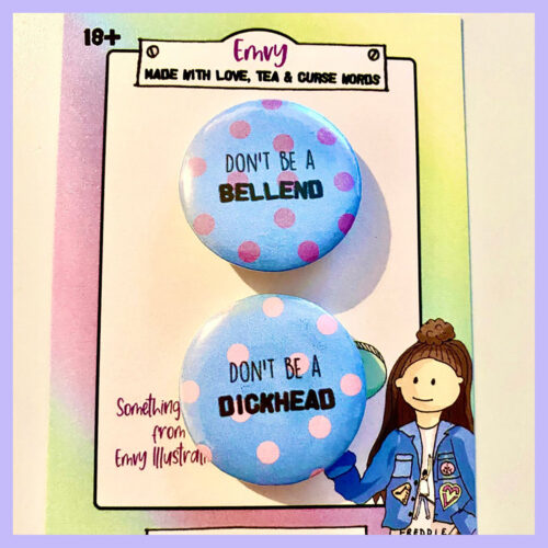 Bellend/Dickhead Badges